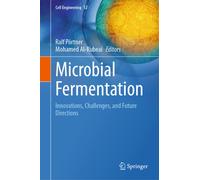 Microbial Fermentation : Innovations, Challenges, and Future Directions
