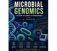 Microbial Genomics: Exploring the Genomes of Microorganisms