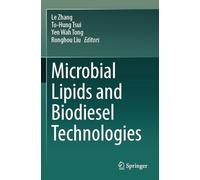 Microbial Lipids and Biodiesel Technologies