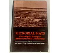 Microbial Mats: Physiological Ecology of Benthic Microbial Communities