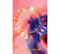 Microbial Resolution : Visualization and Security in the War against Emerging Microbes