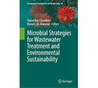 Microbial Strategies for Wastewater Treatment and Environmental Sustainability (Sustainable Development and Biodiversity, 49)