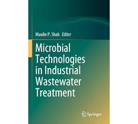 Microbial Technologies in Industrial Wastewater Treatment