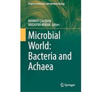 Microbial World: Bacteria and Archaea (Progress in Molecular and Subcellular Biology, 62)