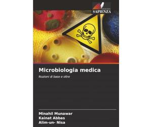 Microbiologia medica: Nozioni di base e oltre