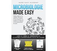 Microbiologie Made Easy: Guide complet sur les maladies infectieuses destiné aux étudiants en soins infirmiers, aux étudiants en médecine et aux professionnels de santé