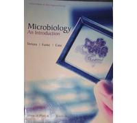 Microbiology an Introduction (Division of Plant and Soil Sciences Custom for West Virginia University.) Edition: First