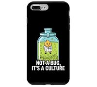 Microbiology Fermentation Not A Bug It's A Culture Case for iPhone 7 Plus/8 Plus