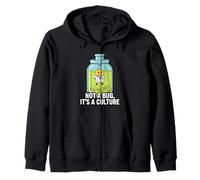 Microbiology Fermentation Not A Bug It's A Culture Zip Hoodie
