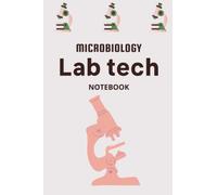 Microbiology Lab Tech Notebook