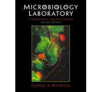 Microbiology Laboratory Fundamentals and Applications