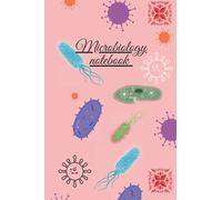 Microbiology notebook: Microbiology notebook. Composition science lab for girls and boys. Students Biology,Bacteria ,virus, (9*6in-110 pages)