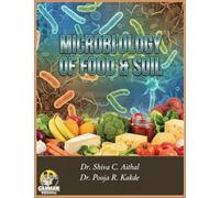 MICROBIOLOGY OF FOOD AND SOIL (B.Sc. MICROBIOLOGY SERIES AS PER NEP 2020)