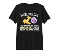 Microbiology Where Multiplication & Division Mean The Same Premium T-Shirt