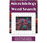 Microbiology Word Search Puzzle Book: Easy to Read Print About Bacteria, Viruses, Cells and More | 6 x 9 Inches, 113 Pages | 55 Fun Puzzles | Gift for Students, Teachers, and Science Enthusiasts