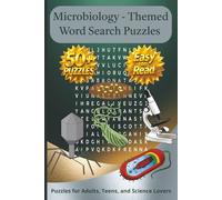 Microbiology Word Search Puzzle Book for Adults: 50+ Large Print Puzzles: Easy-to-Read Science Word Searches Featuring Microbiology Terms, Lab ... Book for Students, Scientists & Curious Minds