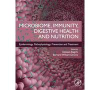 Microbiome, Immunity, Digestive Health and Nutrition : Epidemiology, Pathophysiology, Prevention and Treatment