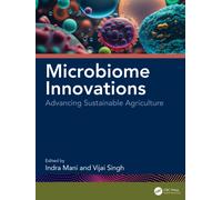 Microbiome Innovations : Advancing Sustainable Agriculture