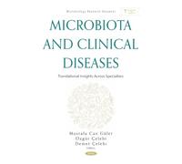 Microbiota and Clinical Diseases: Translational Insights Across Specialties (Microbiology Research Advances Series)