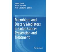 Microbiota and Dietary Mediators in Colon Cancer Prevention and Treatment