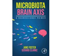 Microbiota Brain Axis : A Neuroscience Primer