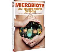 Microbiote, Les Fabuleux pouvoirs du Ventre