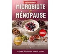 MICROBIOTE & MÉNOPAUSE: 80 recettes pour traverser la ménopause autrement