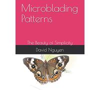 Microblading Patterns: The Beauty of Simplicity