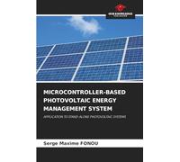 Microcontroller-Based Photovoltaic Energy Management System: APPLICATION TO STAND-ALONE PHOTOVOLTAIC SYSTEMS