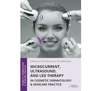 Microcurrent, Ultrasound, and LED Therapy in Cosmetic Dermatology & Skincare Practice
