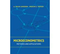 Microeconometrics : Methods and Applications