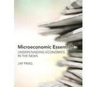 Microeconomic Essentials: Understanding Economics in the News