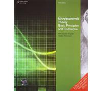 Microeconomic Theory : Basic Principles and Extensions 11th Edition