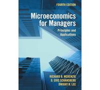 Microeconomics for Managers: Principles and Applications