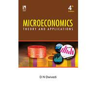 MICROECONOMICS: THEORY AND APPLICATIONS, 4TH EDITION