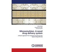 Microemulsion- A novel drug delivery system: A Novel approach for treatment of psoriasis by topical drug delivery