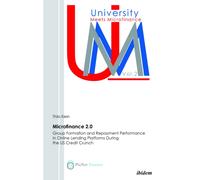 Microfinance 2.0 - Group Formation & Repayment Performance in Online Lending Platforms During the U.S. Credit Crunch