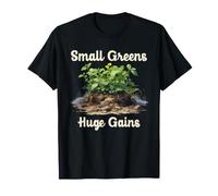 Microgreens Small Greens Huge Gains Sprout Grower Garden T-Shirt