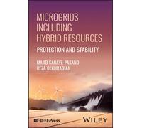 Microgrids Including Hybrid Resources : Protection and Stability