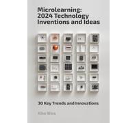 Microlearning: 2024 Technology Inventions and Ideas