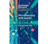Microlearning with GenAI : Enhancing Second Language Education