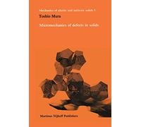 Micromechanics of defects in solids (Monographs and Textbooks on Mechanics of Solids and Fluids)