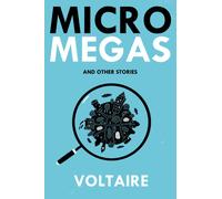 Micromegas : Newly Translated and Annotated