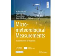 Micrometeorological Measurements : An Introduction for Beginners