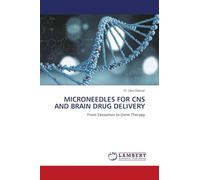 Microneedles for CNS and Brain Drug Delivery: From Exosomes to Gene Therapy