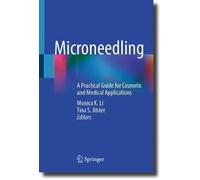 Microneedling: A Practical Guide for Cosmetic and Medical Applications