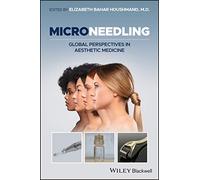 Microneedling: Global Perspectives in Aesthetic Medicine
