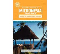 Micronesia and Palau (Other Places Travel Guide)