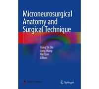 Microneurosurgical Anatomy and Surgical Technique