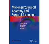 Microneurosurgical Anatomy and Surgical Technique